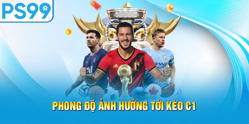 phong-do-anh-huong-toi-keo-c1